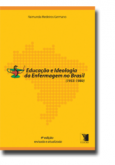 Educação e Ideologia da Enfermagem no Brasil (1955-1980)