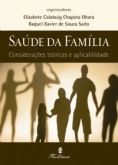 SAÚDE DA FAMÍLIA - CONSIDERAÇÕES TEÓRICAS E APLICABILIDADE