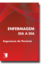 Enfermagem Dia a Dia - Segurança do Paciente