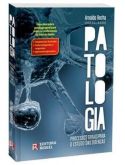 Patologia - Processos Gerais Para O Estudo Das Doenças
