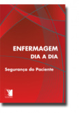 Enfermagem Dia a Dia - Segurança do Paciente