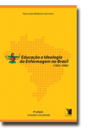 Educação e Ideologia da Enfermagem no Brasil (1955-1980)
