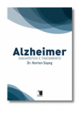 Alzheimer: Diagnóstico e Tratamento.