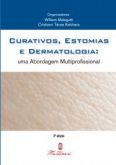 CURATIVOS, ESTOMIA E DERMATOLOGIA: UMA ABORDAGEM MULTI...
